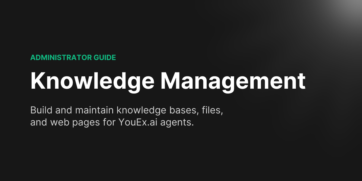 Knowledge Management | YouEx.ai Docs